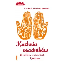 Kuchnia osadników.o miłości, wędrówkach I jedzeniu - Historia świata - miniaturka - grafika 1