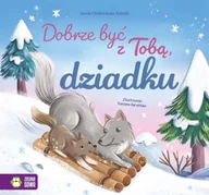 Książki edukacyjne - Dobrze być z Tobą, dziadku. Dobrze być z Tobą - Aniela Cholewińska-Szkolik - miniaturka - grafika 1