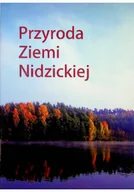 Albumy krajoznawcze - Przyroda Ziemi Nidzickiej - miniaturka - grafika 1