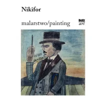 Nikifor. Malarstwo - Książki o kulturze i sztuce - miniaturka - grafika 1