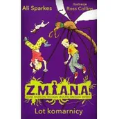 Baśnie, bajki, legendy - Wilga GW Foksal Z.M.I.A.N.A. Lot komarnicy - Ali Sparkes - miniaturka - grafika 1