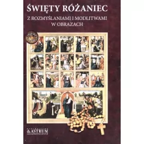 Święty różaniec z rozmyślaniami i modlitwami w obrazach - Religia i religioznawstwo - miniaturka - grafika 1