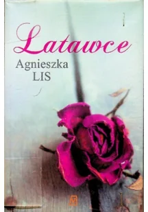 Agnieszka Lis Latawce - Proza - miniaturka - grafika 2