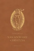 Religia i religioznawstwo - Naśladowanie Chrystusa - Tomasz Kempis - książka - miniaturka - grafika 1