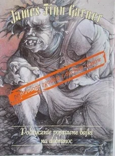 Politycznie poprawne bajki na dobranoc - Aforyzmy i sentencje - miniaturka - grafika 1