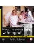 Książki o kulturze i sztuce - Prawda i Rzeczywistość w Fotografii - miniaturka - grafika 1