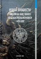 Religia i religioznawstwo - Księga świadectw Skazani na karę śmierci w czasach stalinowskich i ich losy - miniaturka - grafika 1