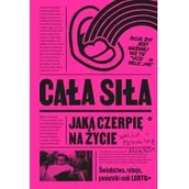 Literatura obyczajowa - Cała siła jaką czerpię na życie Nowa - miniaturka - grafika 1