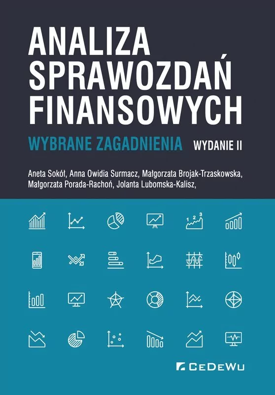 Sokół Aneta, Surmacz Anna Owidia, Brojak-Trzaskows Analiza sprawozdań finansowych. Wybrane zagadnienia - dostępny od ręki, natychmiastowa wysyłka