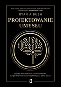 Rozwój osobisty - Projektowanie umysłu. Odkryj psychologiczne algorytmy, dzięki którym przeprogramujesz swój mózg - miniaturka - grafika 1