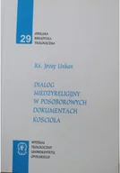 Religia i religioznawstwo - Dialog międzyreligijny w posoborowych dokumentach Kościoła - miniaturka - grafika 1
