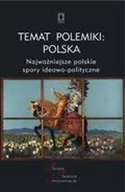 Polityka i politologia - Ośrodek Myśli Politycznej Temat polemiki: Polska red. Jacek Kloczkowski - miniaturka - grafika 1