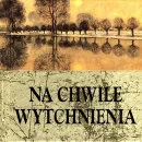 Aforyzmy i sentencje - Na chwile wytchnienia - miniaturka - grafika 1