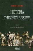 Historia świata - Wektory Podział chrześcijaństwa, Historia chrześcijaństwa - Carroll Warren H. - miniaturka - grafika 1