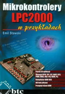 Mikrokontrolery LPC2000 w przykładach - Stawski Emil - Podstawy obsługi komputera - miniaturka - grafika 2