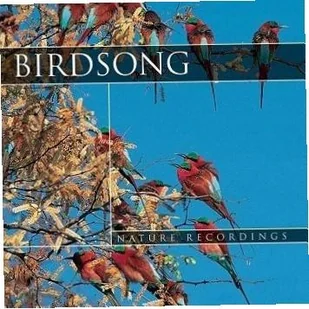 Bird Song Cd - Various - Muzyka relaksacyjna - miniaturka - grafika 1