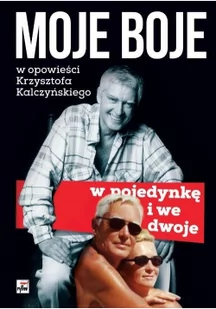 Moje boje pojedynczo i we dwoje Krzysztof Kalczyński - Powieści - miniaturka - grafika 3