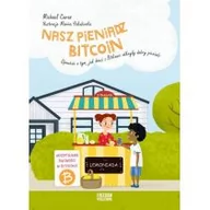 Ekonomia - Freedom Publishing Nasz pieniądz Bitcoin - Michael Caras - miniaturka - grafika 1