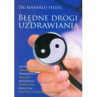 Książki medyczne - Dobry Skarbiec Błędne drogi uzdrawiania - odbierz ZA DARMO w jednej z ponad 30 księgarń! - miniaturka - grafika 1