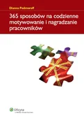 Zarządzanie - 365 Sposobów na Codzienne Motywowanie i Nagradzanie Pracowników - miniaturka - grafika 1