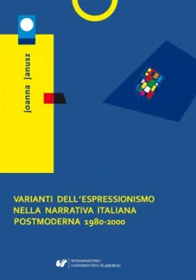 Varianti dell'espressionismo nella narrativa... - Książki do nauki języka włoskiego - miniaturka - grafika 1