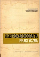 Książki medyczne - Elektrokardiografia praktyczna - miniaturka - grafika 1