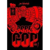 Komiksy dla młodzieży - Gore cop. Tom 1 - miniaturka - grafika 1