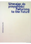 Książki o kulturze i sztuce - Wracając do przyszłości - miniaturka - grafika 1