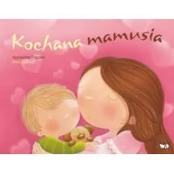 Baśnie, bajki, legendy - Wydawnictwo Debit Kochana mamusia - Agnieszka Frączek - miniaturka - grafika 1