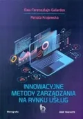 Zarządzanie - Innowacyjne Metody Zarządzania Na Rynku Usług - miniaturka - grafika 1