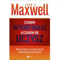 Maxwell John Czasem wygrywasz a czasem się uczysz - Ekonomia - miniaturka - grafika 1