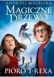Pióro T-Rexa Magiczne Drzewo Tom 11 Andrzej Maleszka - Powieści i opowiadania Pióro T-Rexa Magiczne Drzewo Tom 11 Andrzej Maleszka - Powieści i opowiadania - miniaturka - grafika 2