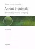 Poezja - Wiem, o co ci chodziło... Przeszłość jest moją ojczyzną - Antoni Słonimski - miniaturka - grafika 1