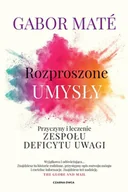 Książki medyczne - Rozproszone umysły. Przyczyny i leczenie zespołu deficytu uwagi - miniaturka - grafika 1