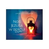 Aforyzmy i sentencje - Perełka 332 - Noś Jezusa w sercu! - miniaturka - grafika 1