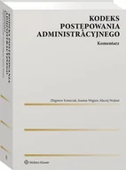 Prawo - Kodeks postępowania administracyjnego. Komentarz - miniaturka - grafika 1