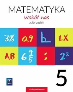 Lewicka Helena, Lewicka Joanna Matematyka wokół nas 5 Zbiór zadań - Powieści i opowiadania - miniaturka - grafika 2