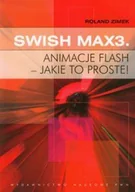 Programy graficzne - SWiSHzone.com Pty Max3. Jakie to proste! - miniaturka - grafika 1