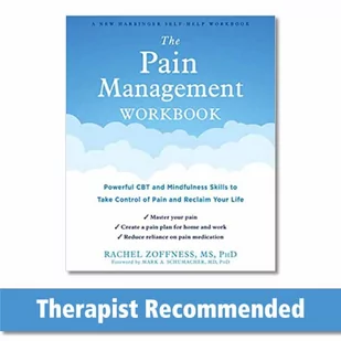 The Pain Management Workbook: Powerful CBT and Mindfulness Skills to Take Control of Pain and Reclaim Your Life - Pozostałe książki - miniaturka - grafika 1