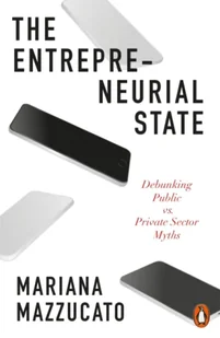 The Entrepreneurial State - Wysyłka od 3,99 - Publicystyka - miniaturka - grafika 2