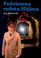 Historia świata - Podziemna Reduta Hitlera - miniaturka - grafika 1