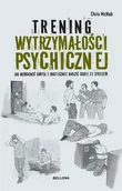 Zdrowie - poradniki - Trening wytrzymałości psychicznej - Chris McNab - książka - miniaturka - grafika 1