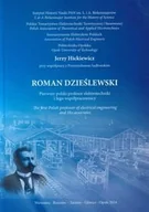 Biografie i autobiografie - Roman Dzieślewski. Pierwszy polski profesor elektrotechniki i jego współpracownicy - miniaturka - grafika 1