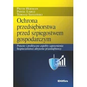 Prawo - Ochrona przedsiębiorstwa przed szpiegostwem gospodarczym Herman Piotr Łabuz Paweł Safjański Tomasz - miniaturka - grafika 1