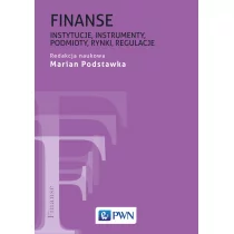 Wydawnictwo Naukowe PWN Finanse Instytucje, instrumenty, podmioty, rynki, regulacje - MARIAN PODSTAWKA - Ekonomia - miniaturka - grafika 1