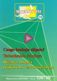 Miniatury matematyczne 39 Czego brakuje ELIPSIE$159 Twierdzenie Morleya Różnice między trójkątem i czworościanem - Podręczniki dla szkół podstawowych - miniaturka - grafika 1