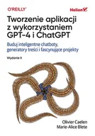 Systemy operacyjne i oprogramowanie - Tworzenie aplikacji z wykorzystaniem GPT-4 i ChatGPT. Buduj inteligentne chatboty, generatory treści i realizuj fascynujące projekty - miniaturka - grafika 1