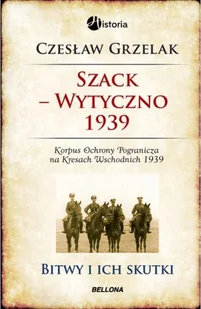 Bellona Szack Wytyczno 1939 - Czesław Grzelak - Historia świata - miniaturka - grafika 1