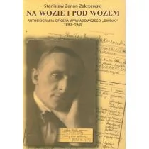 CB Na wozie i pod wozem. Autobiografia oficera wywiadowczego ""dwójki"" 1890-1945 - Zakrzewski Stanisław Zenon - Biografie i autobiografie - miniaturka - grafika 1
