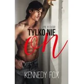 Romanse - MUZA Tylko nie on - Kennedy Fox - miniaturka - grafika 1